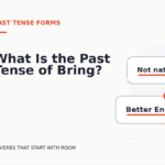 What Is the Past Tense of Bring?