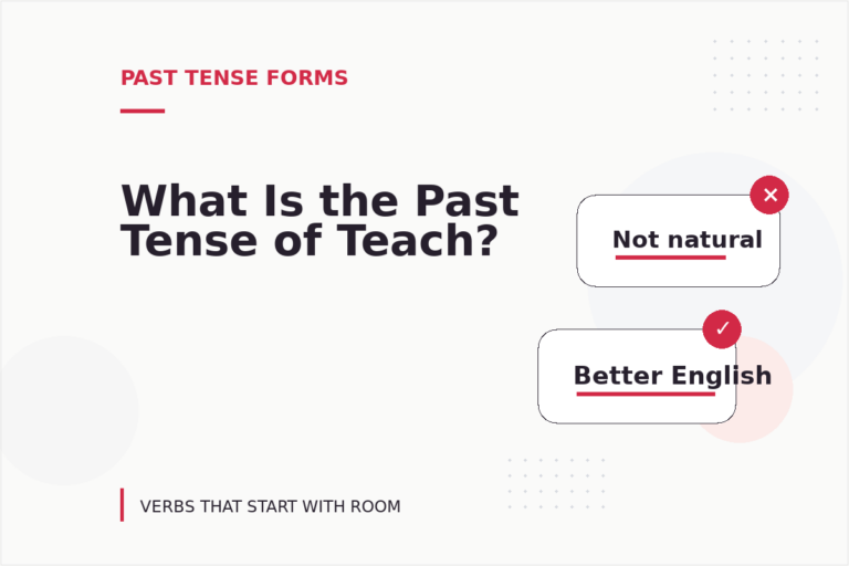 What Is the Past Tense of Teach?