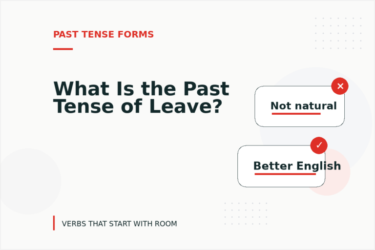 What Is the Past Tense of Leave?