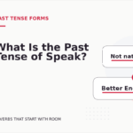What Is the Past Tense of Speak?