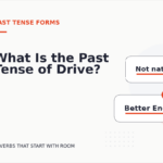What Is the Past Tense of Drive?