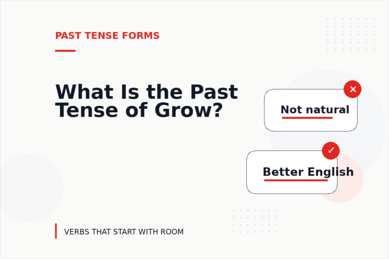 What Is the Past Tense of Grow?