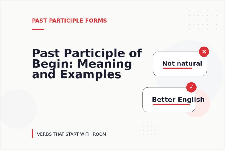 Past Participle of Begin: Meaning and Examples Past Participle of Begin: Meaning and Examples