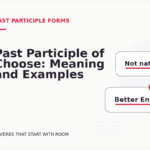 Past Participle of Choose: Meaning and Examples