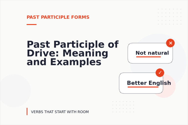 Past Participle of Drive: Meaning and Examples