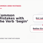 Common Mistakes with the Verb ‘begin’